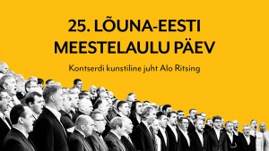 XXV_Lõuna-Eesti_Meestelaulu päev_Tartu Linn_Kultuuriaken